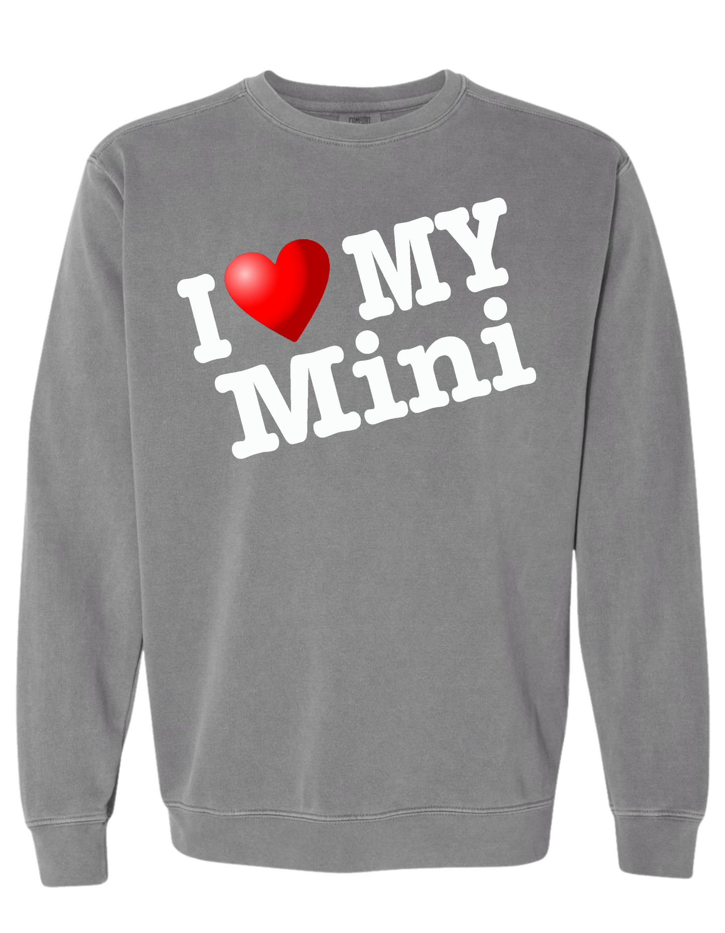 COMFORT COLOR I LOVE MY MINI SWEATSHIRT