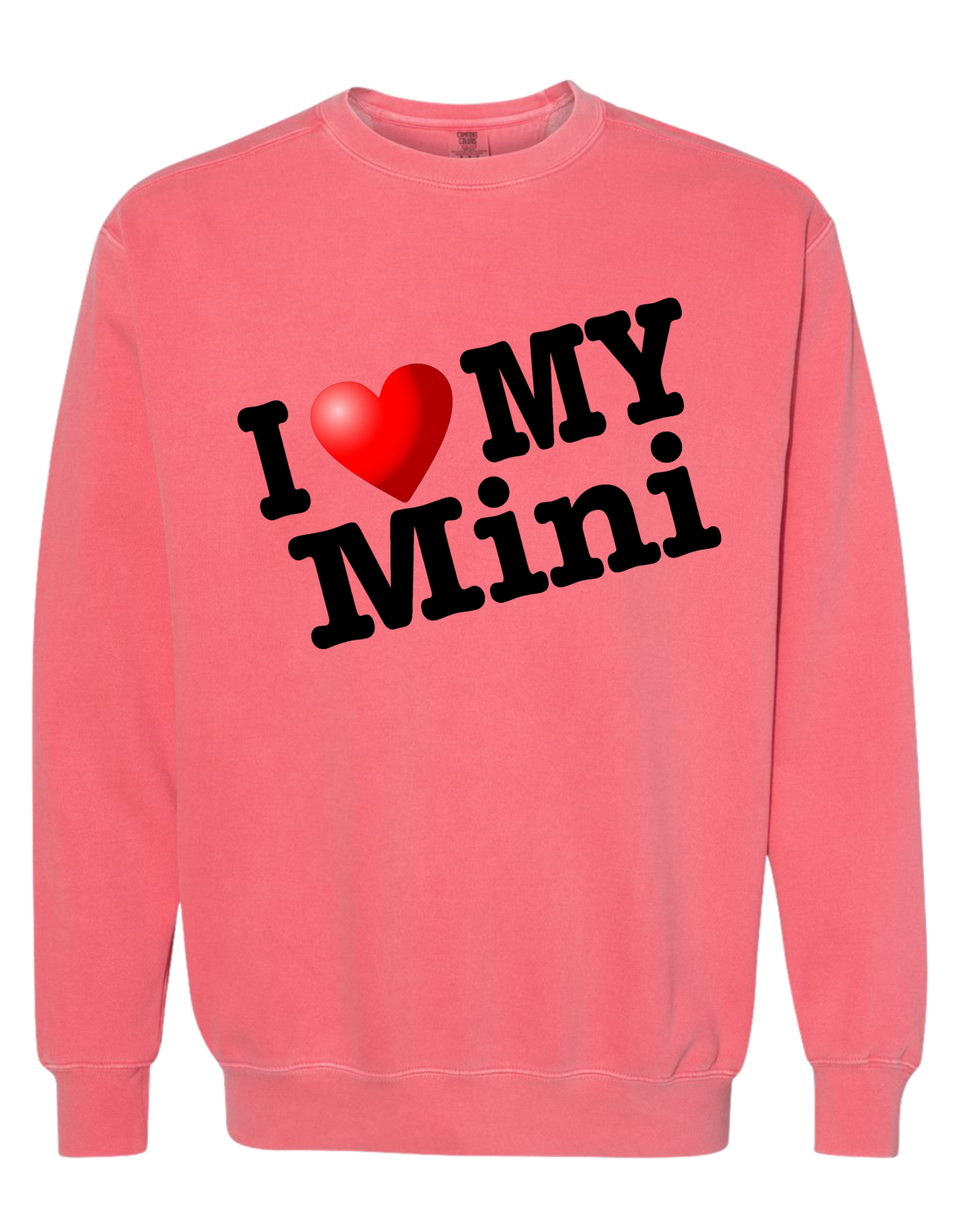 COMFORT COLOR I LOVE MY MINI SWEATSHIRT