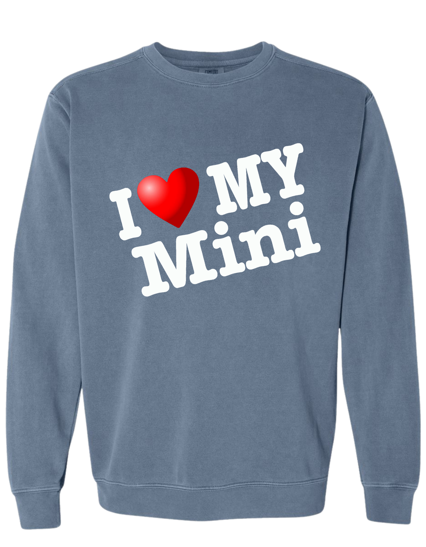 COMFORT COLOR I LOVE MY MINI SWEATSHIRT