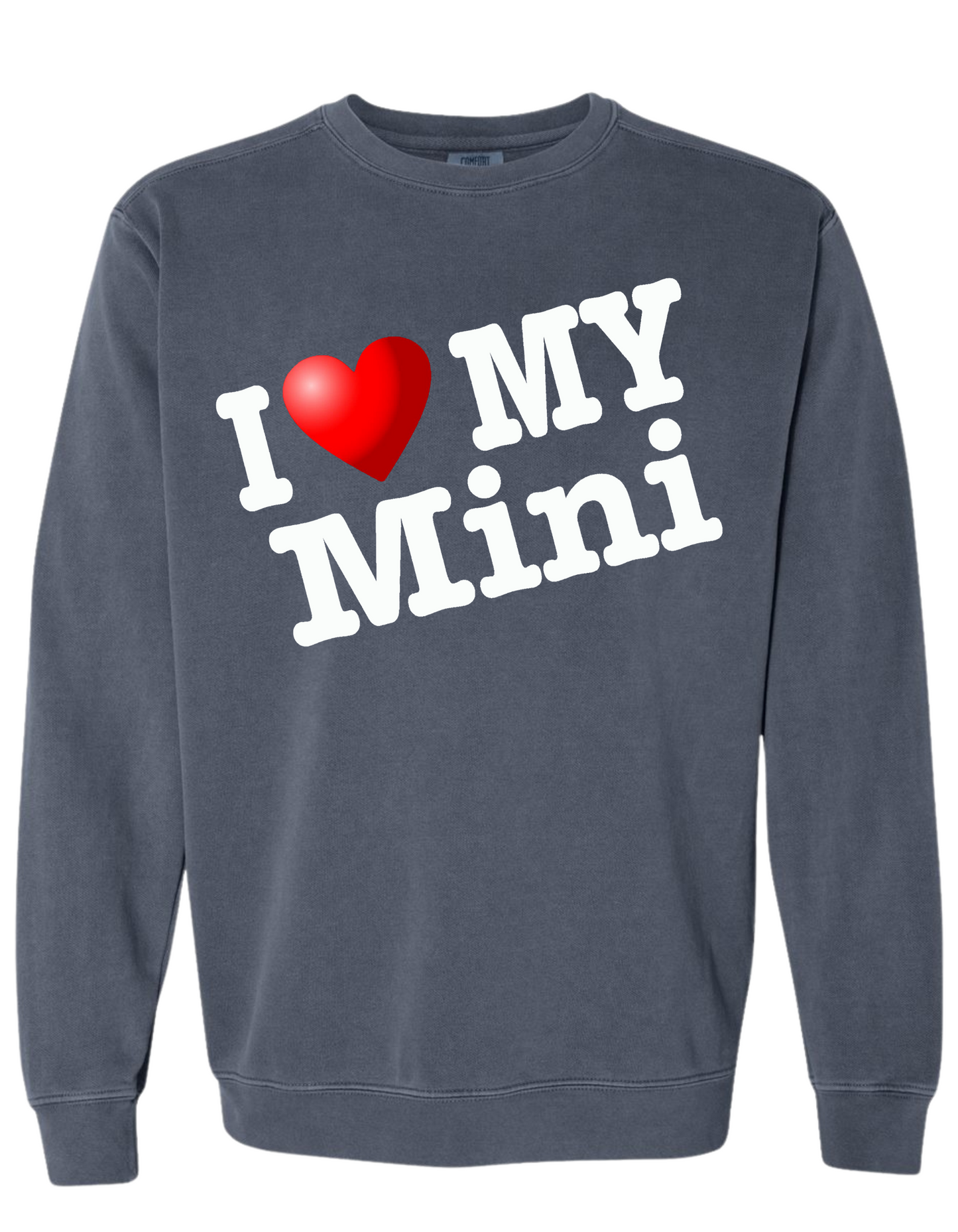 COMFORT COLOR I LOVE MY MINI SWEATSHIRT